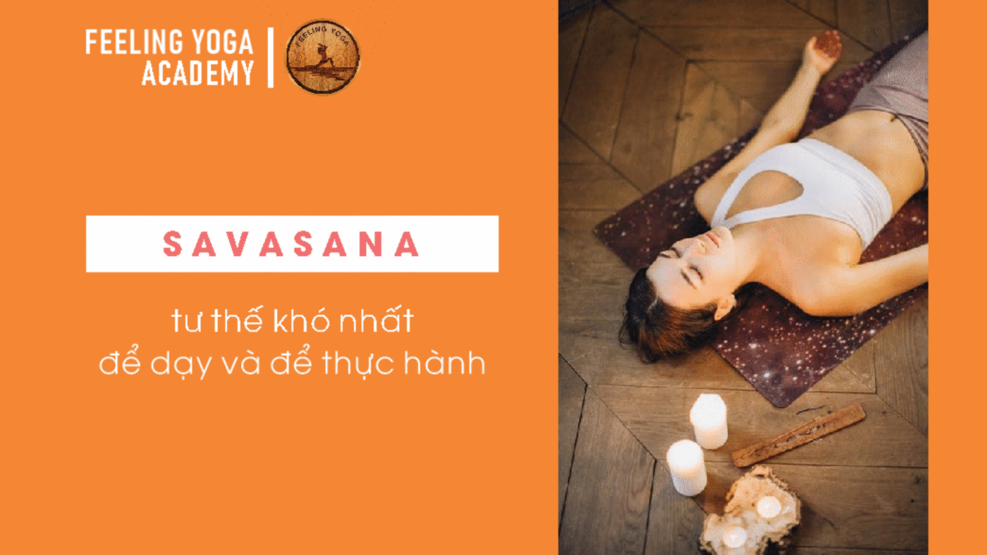 Savasana tư thế khó nhất để dạy và để thực hành feeling yoga center 16