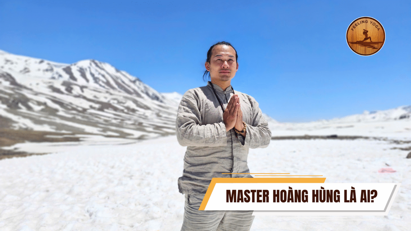 Master Hoàng Hùng là ai? feeling yoga1top danh nhan 4
